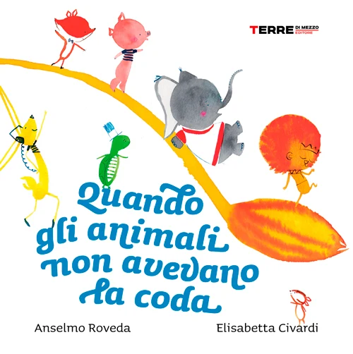 Quando gli animali non avevano la coda | COD. TDM6307